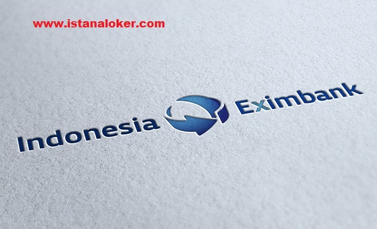 Lowongan Kerja Indonesia Eximbank Lowongan Kerja Indonesia Eximbank