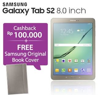 Samsung Galaxy Tab S2 8.0 inch promo cashback Rp 100 ribu dan bonus Samsung Original Book Cover Samsung Galaxy Tab S2 8.0 inch promo cashback Rp 100 ribu dan bonus Samsung Original Book Cover