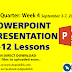 POWERPOINT PRESENTATION LESSONS (2nd QUARTER: WEEK 4)