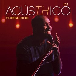 Download Thiaguinho – AcúsTHico (2019)