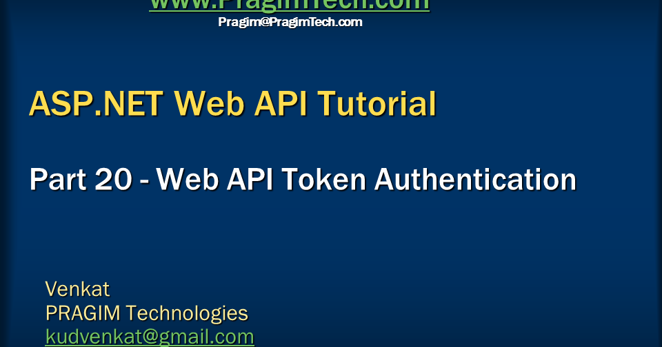 Sql server, .net and c# video tutorial: ASP.NET Web API token ...