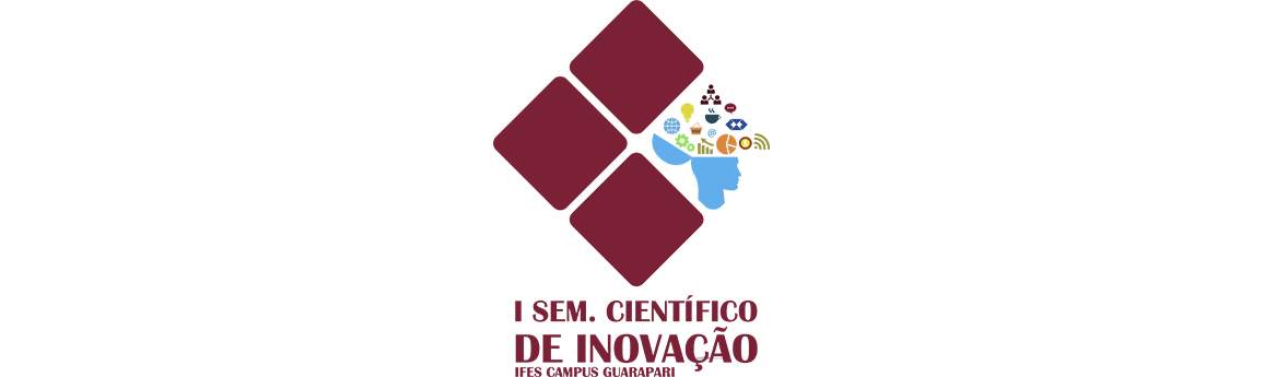 1º Seminário Científico de Inovação do IFES campus Guarapari 