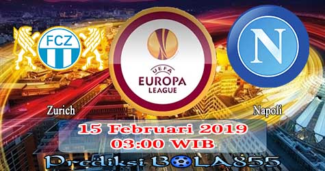 Prediksi Bola855 Zurich vs Napoli 15 Februari 2019 Prediksi Bola855 Zurich vs Napoli 15 Februari 2019