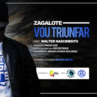 Zagalote Feat. Walter Nascimento - Vou Triunfar