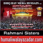http://www.humaliwalayazadar.com/2014/10/rehmani-sisters-nohay-2015.html