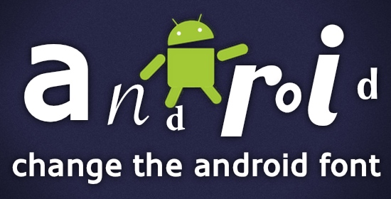 android-yazi-tipi-değiştirme android-yazi-tipi-değiştirme