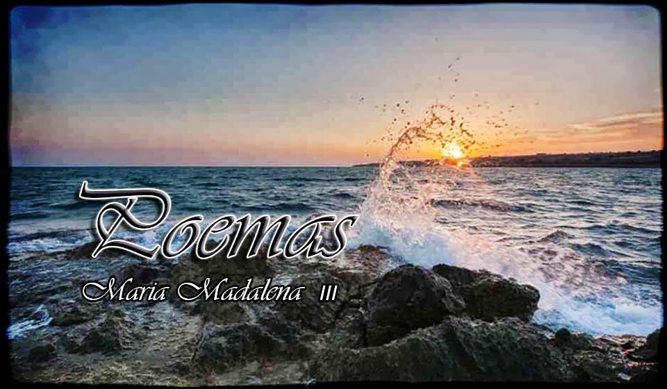 Poemas - Maria Madalena III