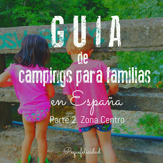 NACIONAL DE CAMPINGS PARA FAMILIAS. ZONA CENTRO - PEQUEfelicidad