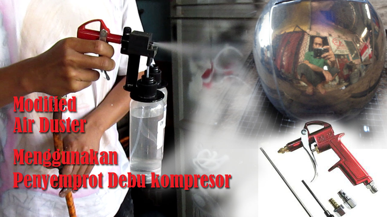 Cara Membuat Sendiri Spray Gun Dual Nozzle untuk Spray Chrome