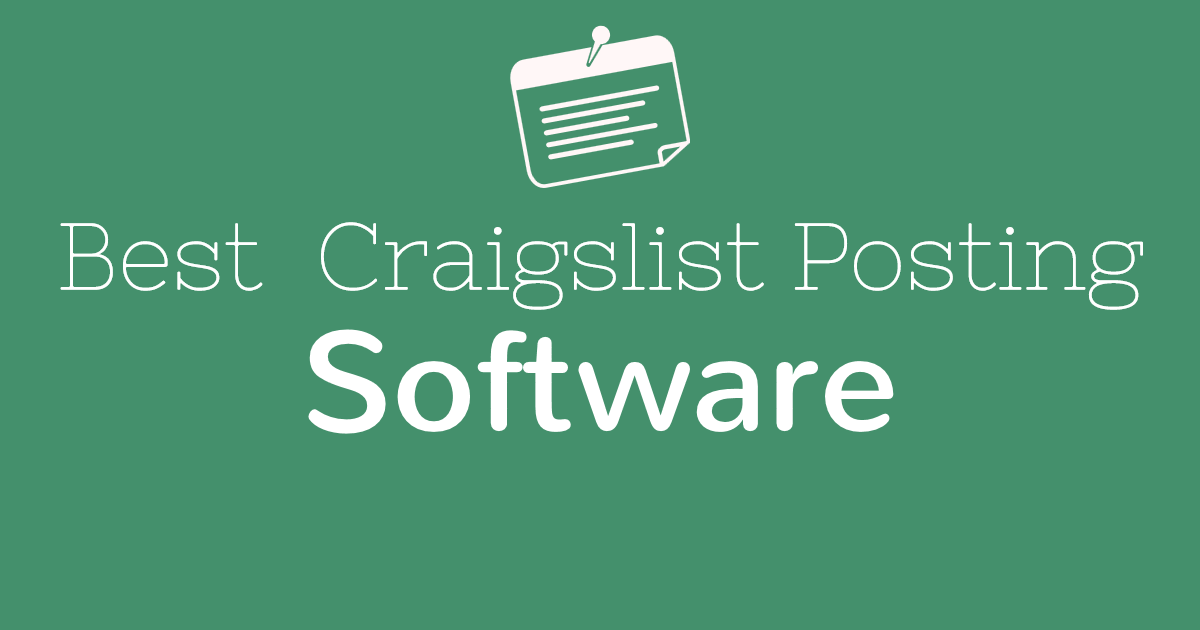 10 Best Craigslist Posting Software You Must Check Out
