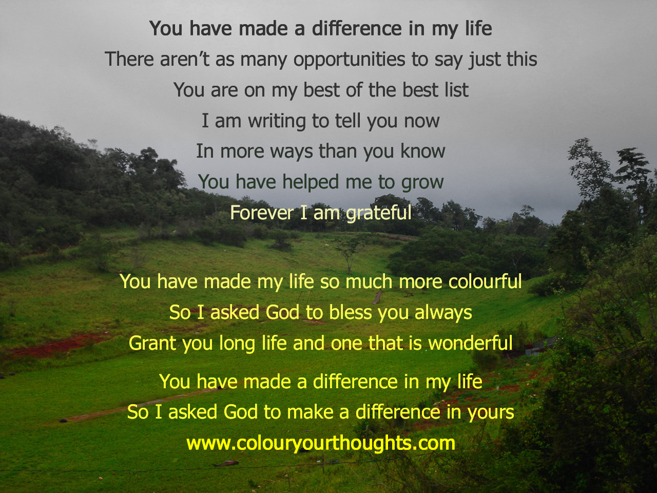 The Colour And Power Of Your Thoughts You Made A Difference In My Life
