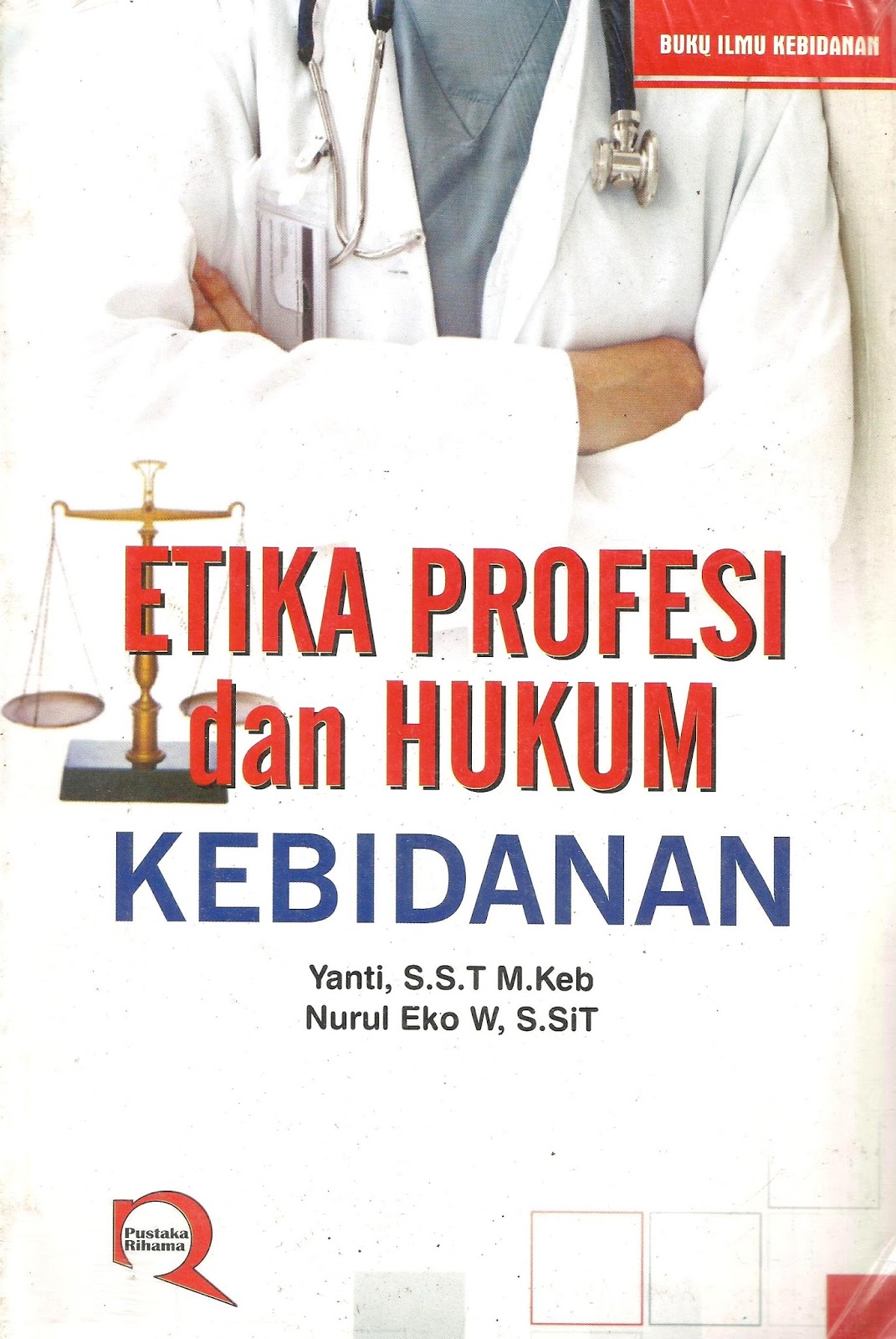 Etika Profesi dan Hukum Kebidanan