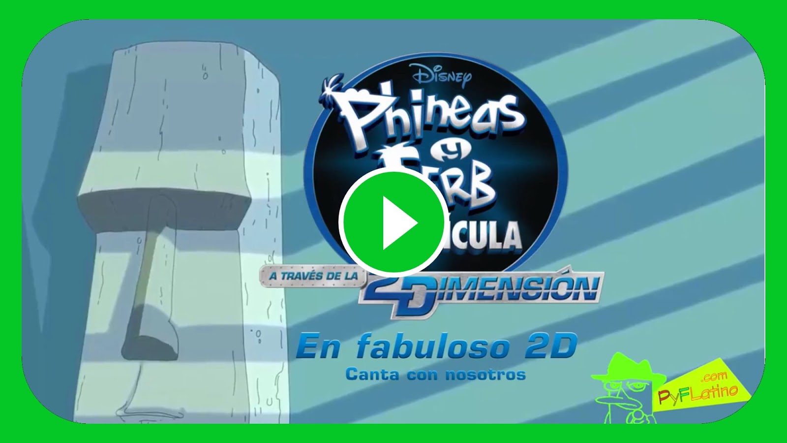 Sing Along] Phineas y Ferb la película: A través de la segunda dimensión en  fabuloso 2D - PyFLatino
