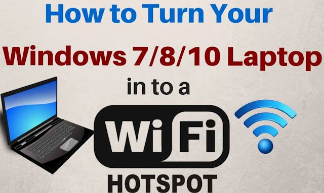 How to make wifi hotspot in windows 7, 8, and 10 without any software?