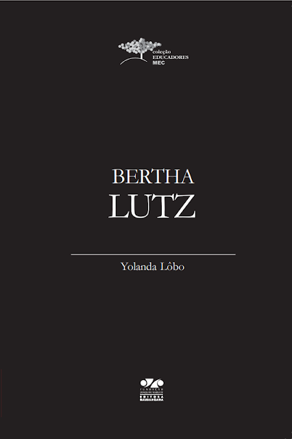 Bertha Lutz - Yolanda Lôbo