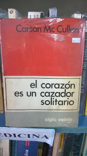 El corazón es un cazador solitario / Carson McCullers El corazón es un cazador solitario / Carson McCullers