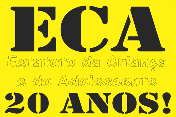 ECA: Estatuto da Criança e do Adolescente - 20 anos!
