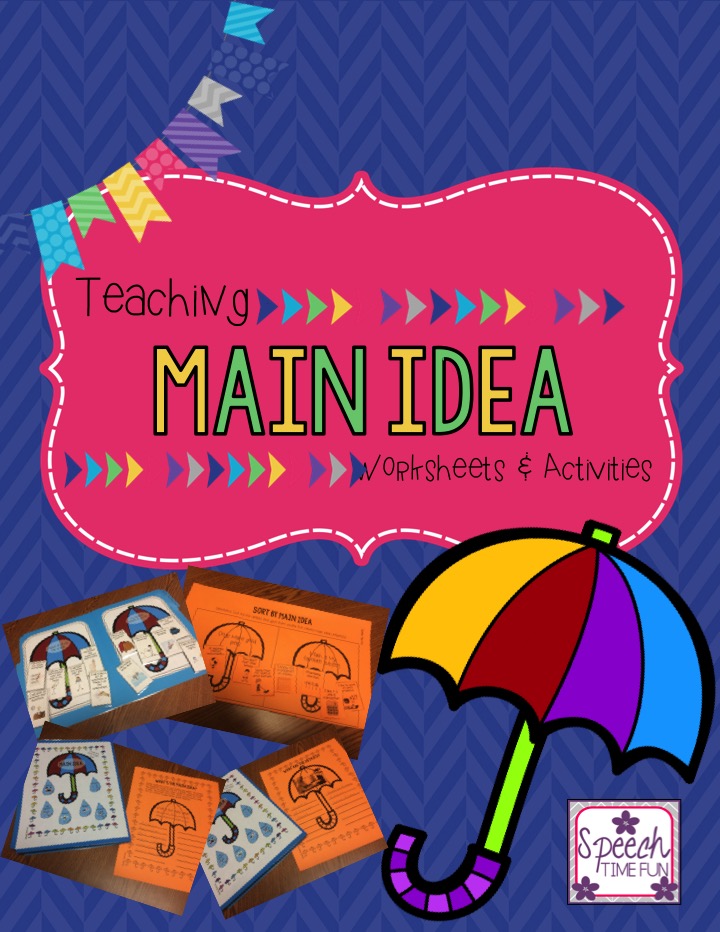 Teaching Main Idea Worksheets And Activities Speech Time Fun