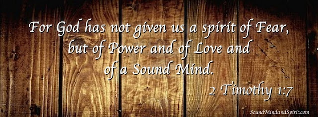 2 Timothy 1:7 - Of Sound Mind and Spirit