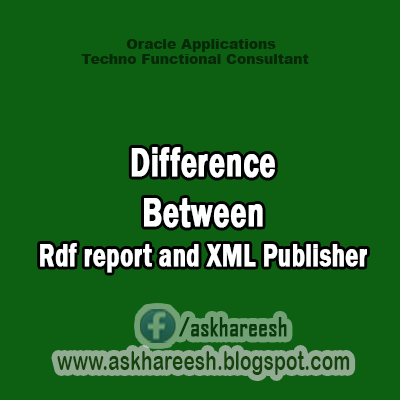 Difference Between Rdf report and XML Publisher