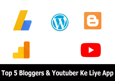 best 5 app blogger ke liye
