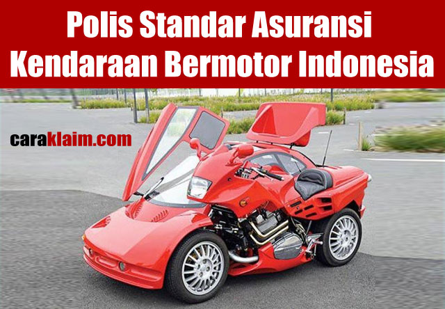 Polis Standar Asuransi Kendaraan Bermotor Indonesia Cara Klaim Asuransi