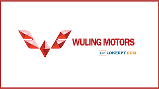 Lowongan Kerja PT SGMW (Wuling Motors) Cikarang Lowongan Kerja PT SGMW (Wuling Motors) Cikarang