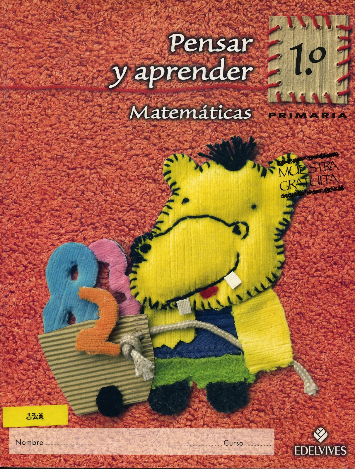 Novedades biblioteca CREENA PENSAR Y APRENDER. 1º PRIMARIA. MATEMÁTICAS. Novedades biblioteca CREENA PENSAR Y APRENDER. 1º PRIMARIA. MATEMÁTICAS.