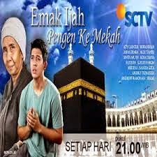 Emak Ijah Pingin Ke Mekah di SCTV Emak Ijah Pingin Ke Mekah di SCTV