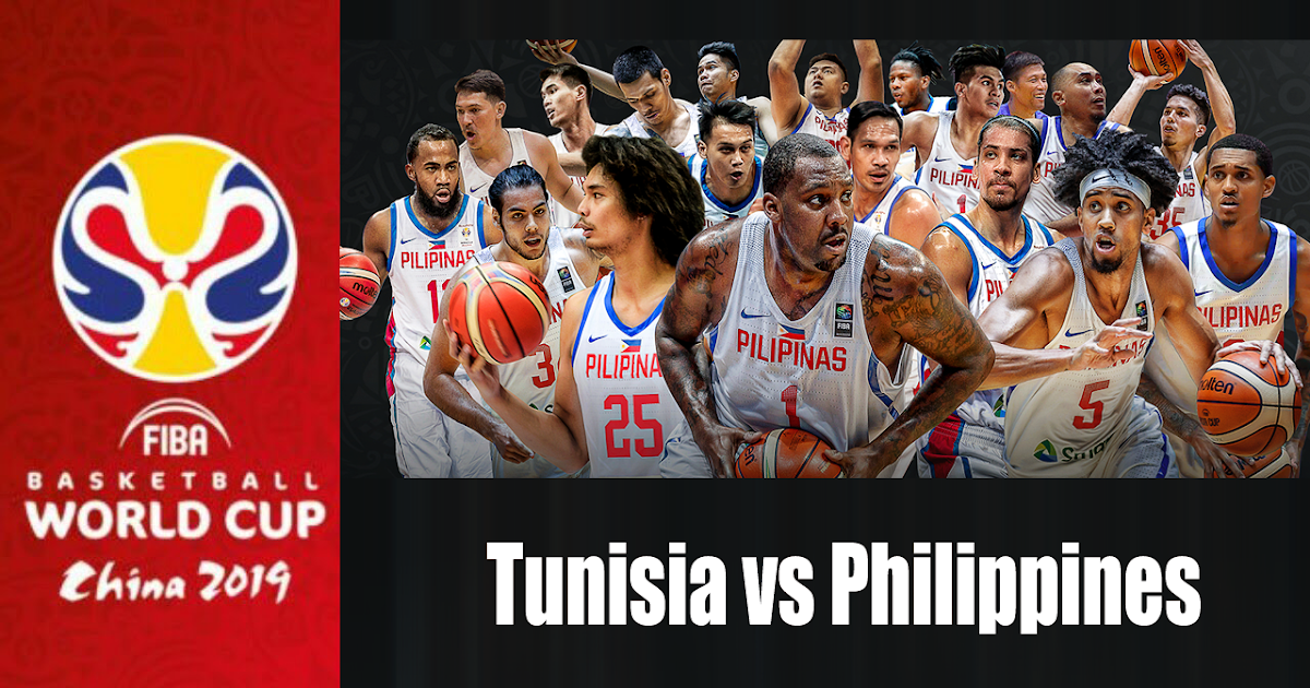 Tunisia vs Philippines FIBA Basketball World Cup 2019 Tunisia vs Philippines FIBA Basketball World Cup 2019
