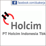 Informasi Lowongan Kerja PT Holcim Indonesia Terbaru September 2015