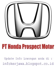 Lowongan Kerja Terbaru PT Honda Prospect Motor  Lowongan Kerja PT Honda Prospect Motor