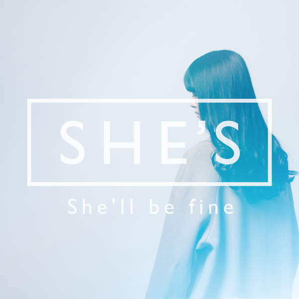 [Single] SHE’S – She’ll be fine (2016.01.13/MP3/RAR)