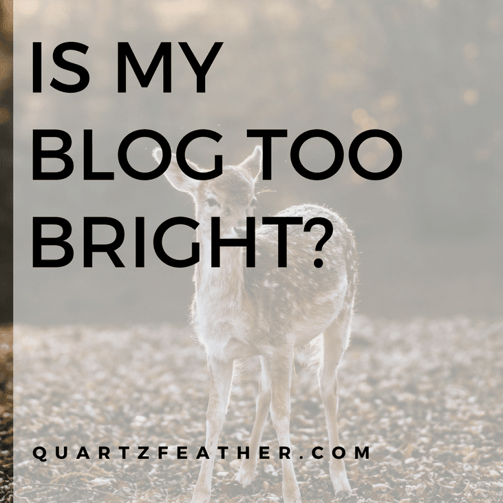 Is My Blog Too Bright?