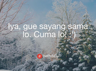 Gambar Kata Kata Path Daily Galau Cinta Terbaru