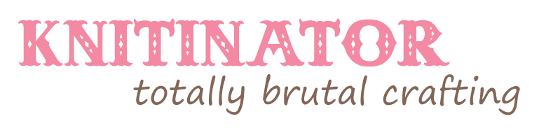 Knitinator - Totally Brutal Crafting