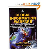 Global Information Warfare: How Businesses, Governments, and Others Achieve Objectives and Attain C