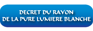 Décret du Rayon de la Pure Lumière Blanche