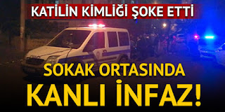 Sokak ortasında kanlı infaz! Katilin kimliği şoke etti