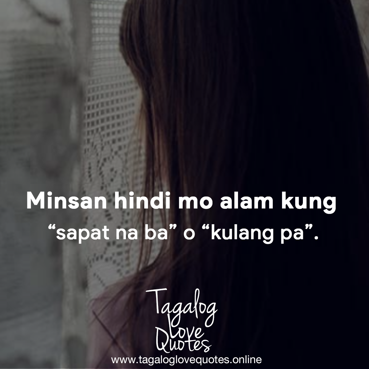 Minsan hindi mo alam kung
