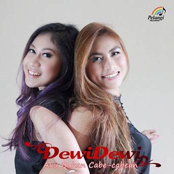 Dewi Dewi - Aku Bukan Cabe Cabean (feat. Mahadewi)
