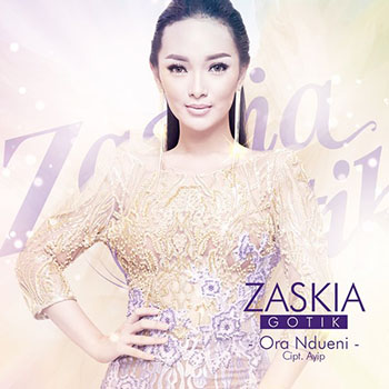 Zaskia Gotik - Ora Ndueni