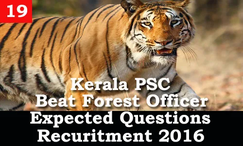 Kerala PSC - Expected Questions for Beat Forest Officer 2016 - 19