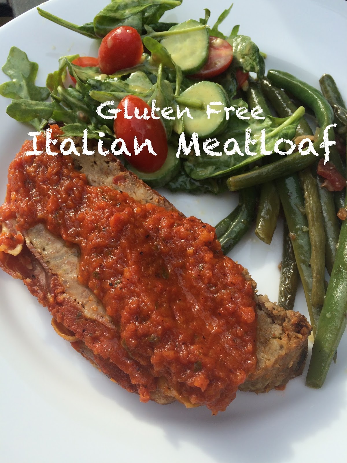 Faith and Flour: Italian Meatloaf (Gluten Free)