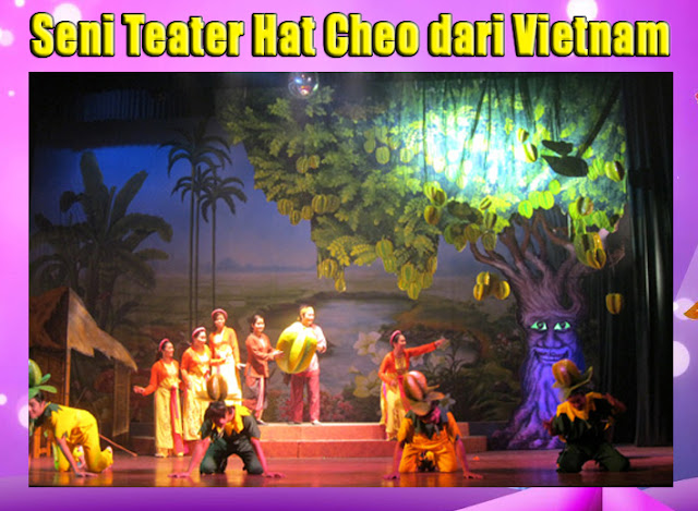 Senit Teater Hat Cheo dari Vietnam Seni Teater Hat Cheo dari Vietnam