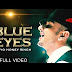 Blue Eyes Lyrics Yo Yo Honey Singh