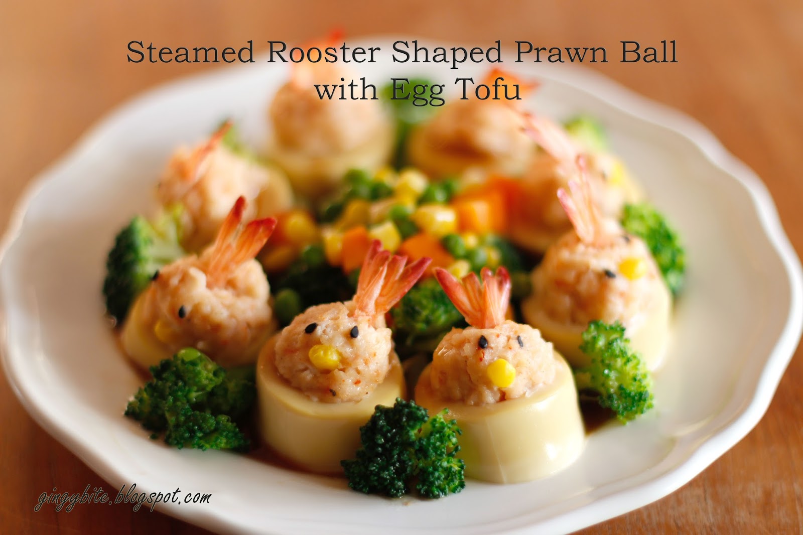 Steamed Rooster Shaped Prawn Ball with Egg Tofu The Yummy Journey
