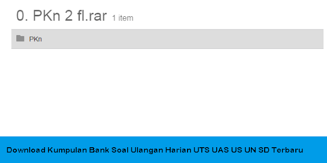 Download Kumpulan Bank Soal Ulangan Harian UTS UAS US UN SD Terbaru Download Kumpulan Bank Soal Ulangan Harian UTS UAS US UN SD Terbaru Download Kumpulan Bank Soal Ulangan Harian UTS UAS US UN SD Terbaru