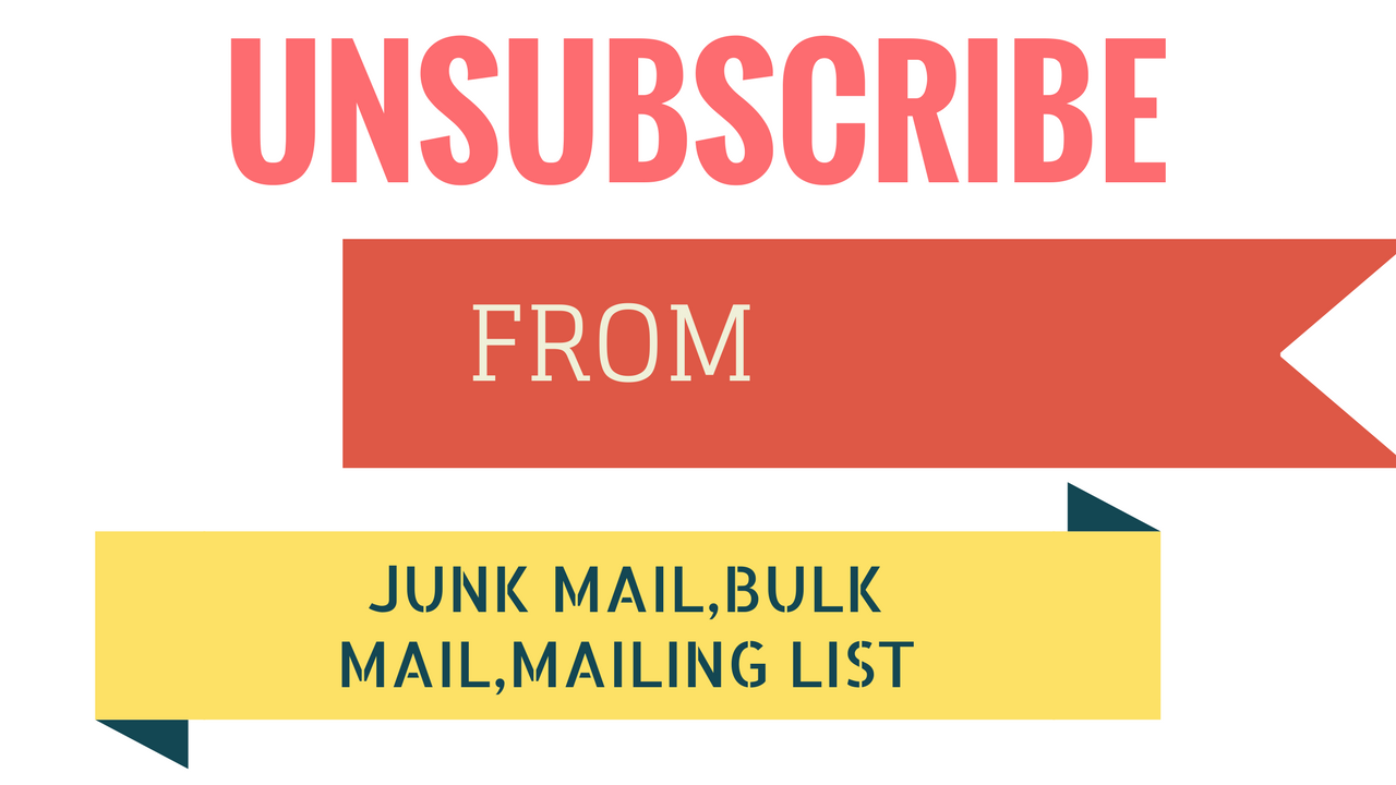 How To Unsubscribe From Unwanted Email,Spam,Bulk and Junk mail