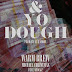 Warm Brew & Michael Christmas - “& Yo Dough” Ft. Stockz